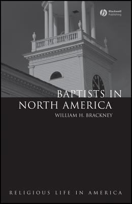 Baptists in North America : an historical perspective