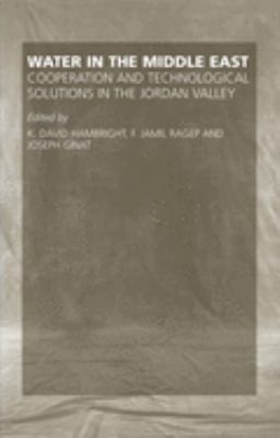 Water in the Middle East : cooperation and technological solutions in the Jordan Valley