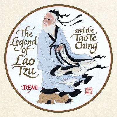 The legend of Lao Tzu and the Tao te ching