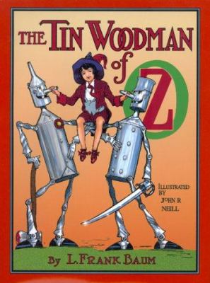 The Tin Woodman of Oz : a faithful story of the astonishing adventure undertaken by the Tin Woodman, assisted by Woot the Wanderer, the Scarecrow of Oz, and Polychrome, the Rainbow's daughter