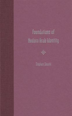 Foundations of modern Arab identity