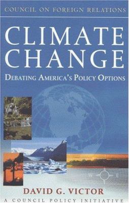 Climate change : debating America's policy options
