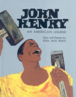 John Henry : an American legend