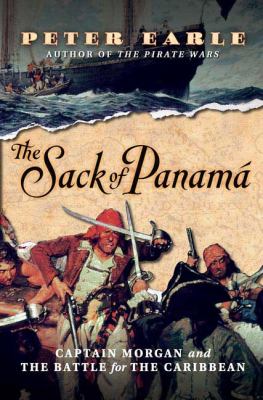 The sack of Panamá : Captain Morgan and the battle for the Caribbean