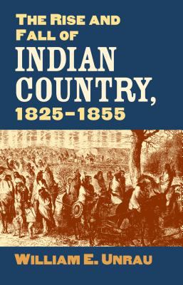 The rise and fall of Indian country, 1825-1855