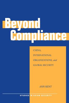 Beyond compliance : China, international organizations, and global security
