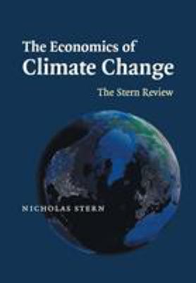 The economics of climate change : the Stern review