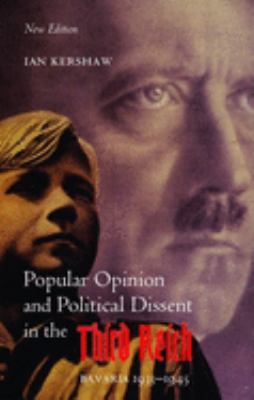 Popular opinion and political dissent in the Third Reich, Bavaria, 1933-1945