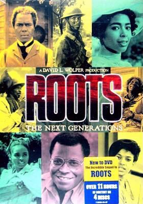 Roots : the next generations