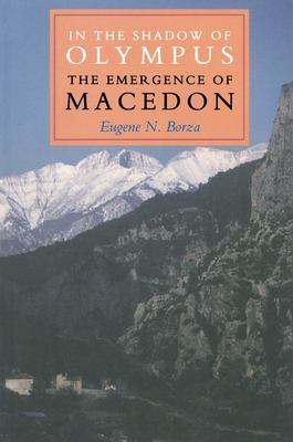 In the shadow of Olympus : the emergence of Macedon