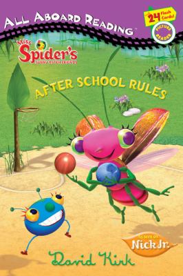 Miss Spider's Sunny Patch friends. : after school rules. [Picture reader : All aboard reading] :