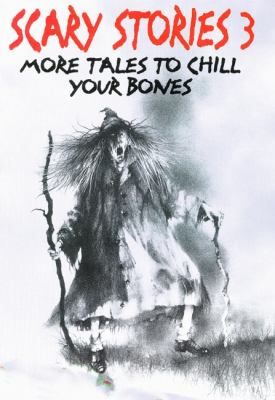 Scary stories 3 : more tales to chill your bones