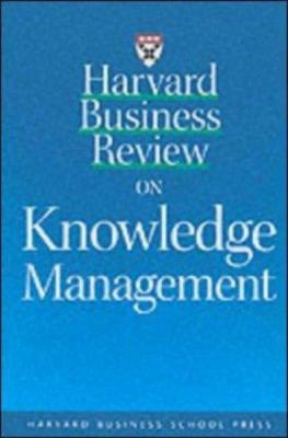 Harvard Business Review on knowledge management.