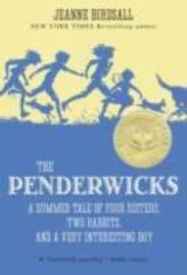The Penderwicks : a summer tale of four sisters, two rabbits, and a very interesting boy