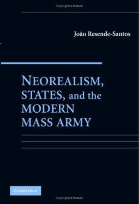 Neorealism, states, and the modern mass army