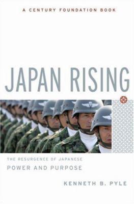 Japan rising : the resurgence of Japanese power and purpose