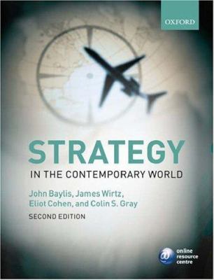Strategy in the contemporary world : an introduction to strategic studies