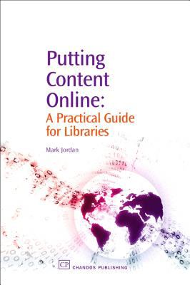 Putting content online : a practical guide for libraries