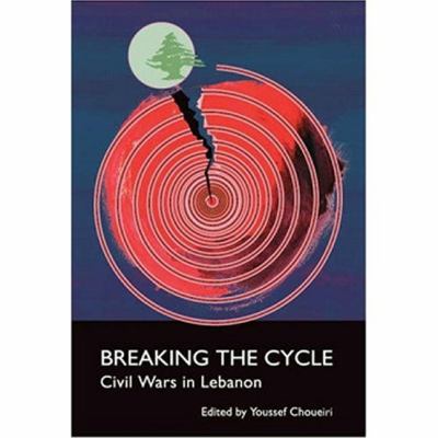 Breaking the cycle : civil wars in Lebanon