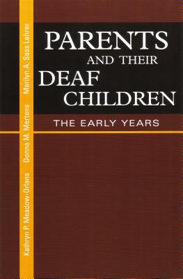 Parents and their deaf children : the early years