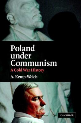 Poland under Communism : a Cold War history