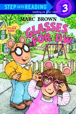 Glasses for D.W. [Beginner books ; I can read it all by myself] /