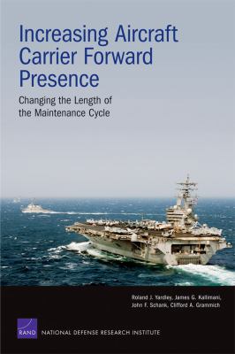 Increasing aircraft carrier forward presence : changing the length of the maintenance cycle