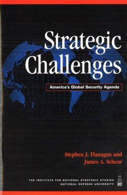 Strategic challenges : America's global security agenda