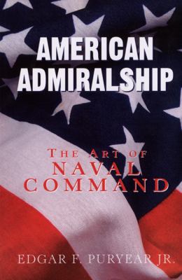 American admiralship : the art of naval command