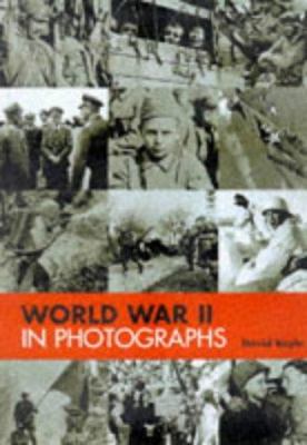 World War II : a photographic history