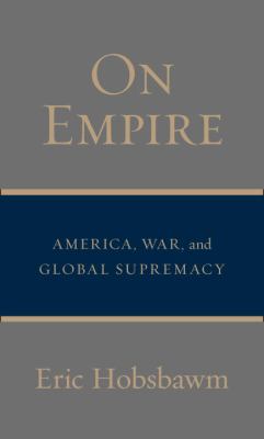 On empire : America, war, and global supremacy