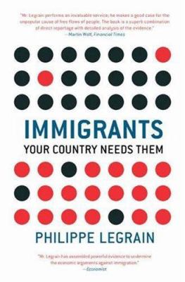 Immigrants : your country needs them