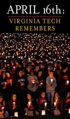 April 16th : Virginia Tech remembers