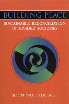 Building peace : sustainable reconciliation in divided societies