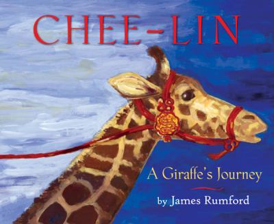 Chee-lin : a giraffe's journey