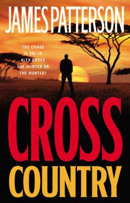 Cross country. : a novel. bk. 14] : [Alex Cross series ;