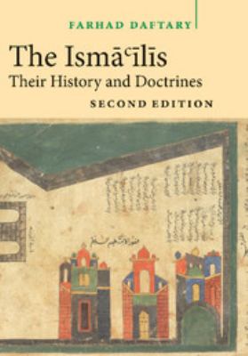The Ismailis : their history and doctrines