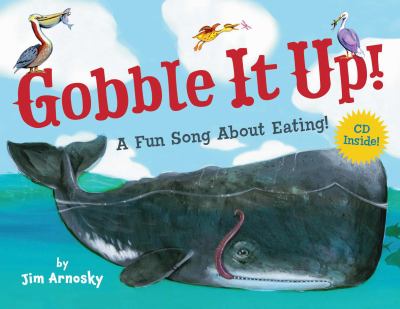 Gobble it up! : a fun song about eating!