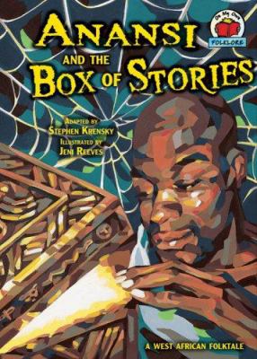 Anansi and the box of stories : a West African folktale