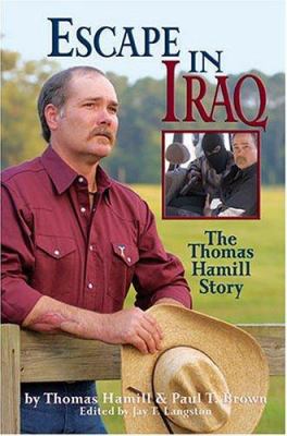 Escape in Iraq : the Thomas Hamill story