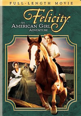 Felicity : an American girl adventure