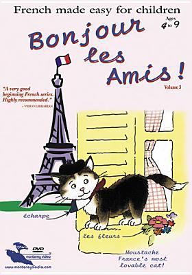 Bonjour les amis : [French made easy for children]
