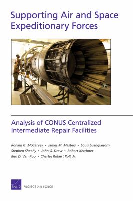 Supporting air and space expeditionary forces : analysis of CONUS centralized intermediate repair facilities