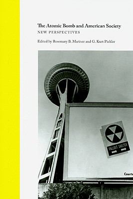 The atomic bomb and American society : new perspectives