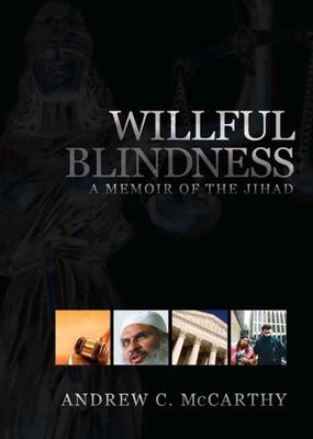 Willful blindness : a memoir of the Jihad
