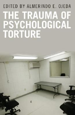 The trauma of psychological torture