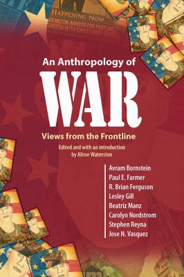 An anthropology of war : views from frontline