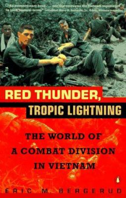 Red thunder, Tropic Lightning : the world of a combat division in Vietnam