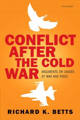 Conflict after the Cold War : arguments on causes of war and peace