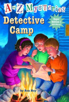 Detective camp. super edition #1] / [A to Z mysteries ;
